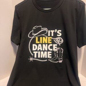 It’s Time To Line Dance Tee Shirt